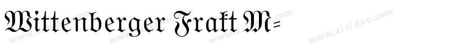 Wittenberger Frakt M字体转换